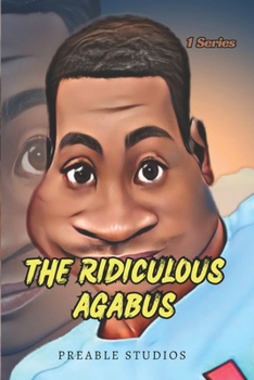 Paperback The Ridiculous Agabus: Agabus the crazy memer Book