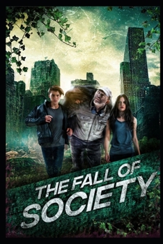 Paperback The Fall of Society: Surviving a Post-Apocalyptic Wasteland Book