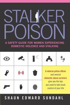 Paperback Stalker Poison: A Safety Guide for Women Experiencing Domestic Violence and Stalking Book