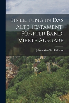Paperback Einleitung in das Alte Testament, Fünfter Band, Vierte Ausgabe [German] Book