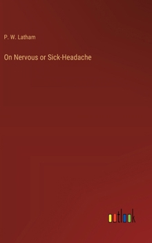 On Nervous or Sick-Headache