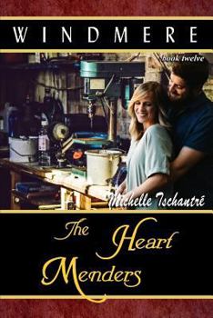 Paperback The Heart Menders: (Windmere - Book Twelve) Book