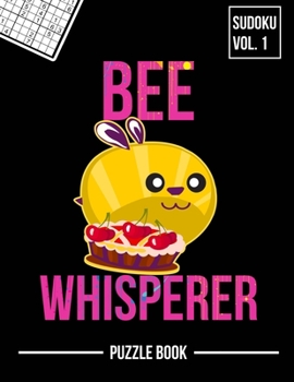 Paperback Bee Whisperer Beekeeping Apiary Sudoku Honey Pie Beekeeper Puzzle Book: 400 Challenging Puzzles Book