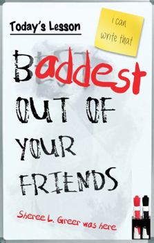 Paperback Baddest Out of Your Friends: Grammar and Usage Guide Book