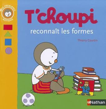 Paperback T'choupi Reconnait Les Formes (French Edition) [French] Book