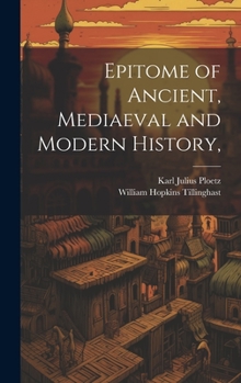 Hardcover Epitome of Ancient, Mediaeval and Modern History, Book