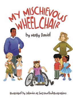 Hardcover My Mischievous Wheelchair Book