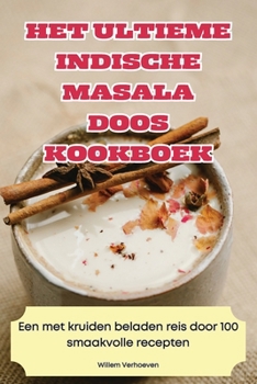 Paperback Het Ultieme Indische Masala Doos Kookboek [Dutch] Book