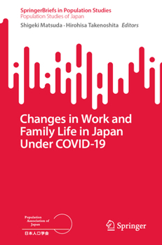 Paperback Changes in Work and Family Life in Japan Under Covid-19 Book