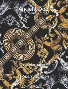 Ancient Doors: Warrior Journal