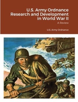 Paperback U.S. Army Ordnance Research and Development in World War II: A Review Book