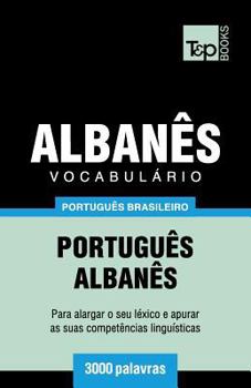 Paperback Vocabulário Português Brasileiro-Albanês - 3000 palavras [Portuguese] Book
