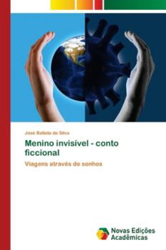 Paperback Menino invisível - conto ficcional [Portuguese] Book