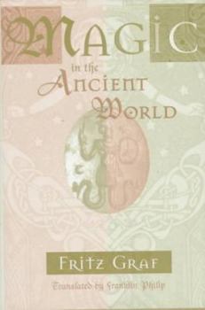 Hardcover Magic in the Ancient World: , Book