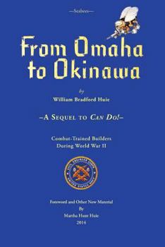 Paperback Seabees, From Omaha To Okinawa: A Sequel to Can Do! Book