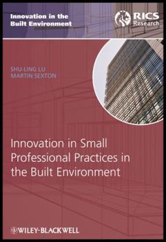 Hardcover Innovation in Small Professional Practices in the Built Environment Book