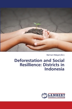 Paperback Deforestation and Social Resillience: Districts in Indonesia Book