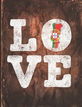 Love: Portugal Flag Cute Personalized Gift for Portuguese Friend  2020 Calendar Daily Weekly Monthly Planner Organizer