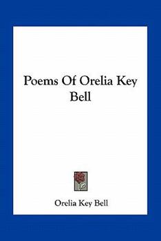 Paperback Poems Of Orelia Key Bell Book