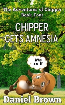 Paperback Chipper Gets Amnesia Book