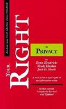 Paperback Your Right to Privacy, Second Edition: A Basic Guide to Legal Rights in an Information Society Book