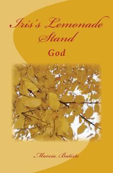 Paperback Iris's Lemonade Stand: God Book