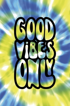 Paperback Good Vibes Only: Notebook Journal Composition Blank Lined Diary Notepad 120 Pages Paperback Blue And Green Texture Stoner Book