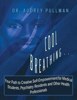 Paperback Cool Breathing: Your Path to Self-Empowerment Book