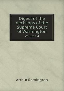 Paperback Digest of the decisions of the Supreme Court of Washington Volume 4 Book