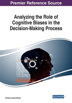 Paperback Analyzing the Role of Cognitive Biases in the Decision-Making Process Book
