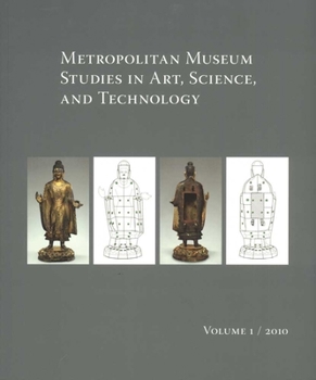 Paperback Metropolitan Museum Studies in Art, Science, and Technology, Volume 1, 2010 Book