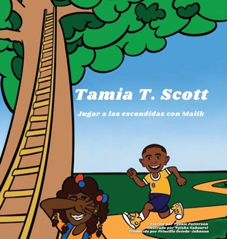 Tamia T. Scott: Jugar a las escondidas con Malik (Spanish Edition)