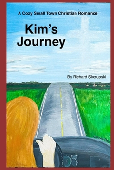 Paperback Kim's Journey: A Cozy Small-Town Christian Fiction Book