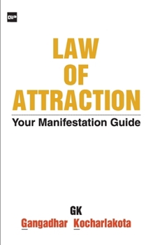 Law of Attraction: Your Manifestation Guide
