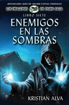 Paperback Enemigos en las Sombras: Libro Siete de Los Dragones de Durn Saga [Spanish] Book