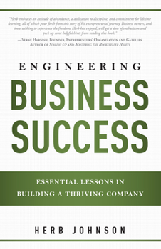 Paperback Engineering Business Success: Essential Lessons in Building a Thriving Company Book