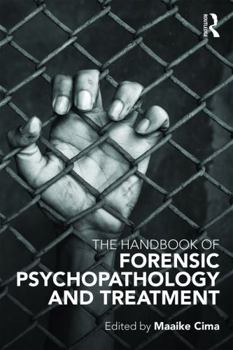 Paperback Handbook of Forensic Psychopathology and Treatment Book