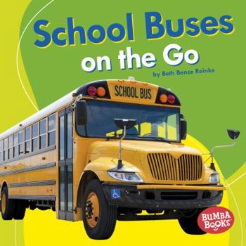 Library Binding School Buses on the Go Book