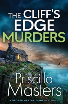 The Cliff's Edge Murders: a gripping and unputdownable British crime mystery (Coroner Martha Gunn)