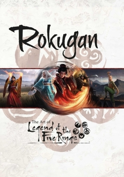 Hardcover Rokugan: The Art of Legend of the Five Rings Book
