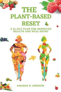 Paperback The Plant-Based Reset: A 21-Day Plan for Improved Health and Well-Being [Large Print] Book