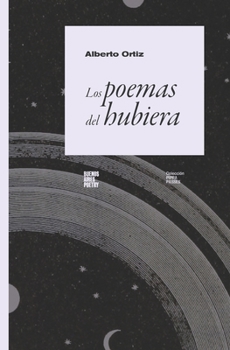 Paperback Los poemas del hubiera [Spanish] Book