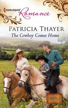 The Cowboy Comes Home - Book #1 of the Larkville Legacy