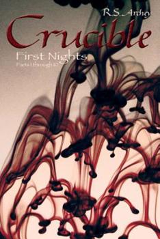 Paperback Crucible, First Nights: Parts 1 through 10 Book