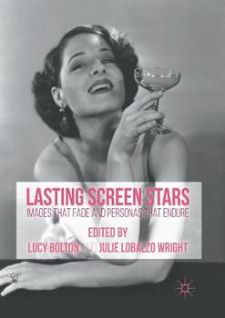 Paperback Lasting Screen Stars: Images That Fade and Personas That Endure Book