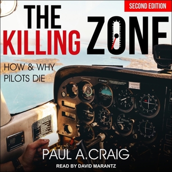 The Killing Zone: How & Why Pilots Die