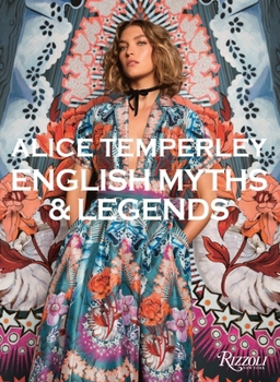 Hardcover Alice Temperley: English Myths and Legends Book