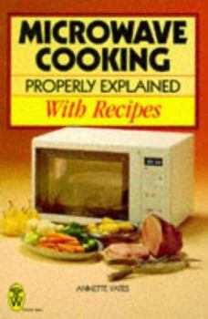 Hardcover Microwave Cooking Properly Explained Book