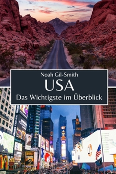 USA: Das Wichtigste im Überblick (German Edition)