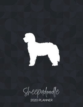 Paperback Sheepadoodle 2020 Planner: Dated Weekly Diary With To Do Notes & Dog Quotes Book